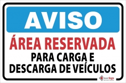 Aviso: Área reservada para carga e descarga
